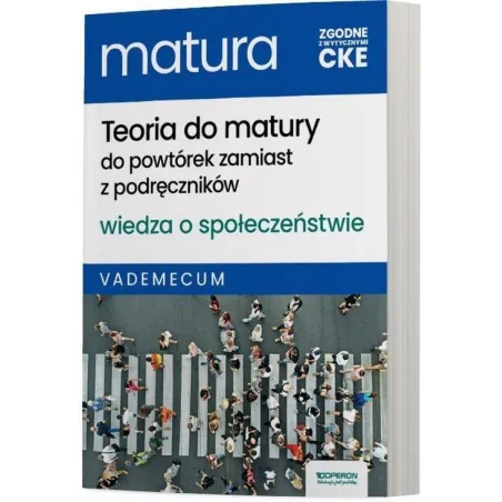 WIEDZA O SPOŁECZEŃSTWIE VADEMECUM MATURA 2025 ZAKRES ROZSZERZONY