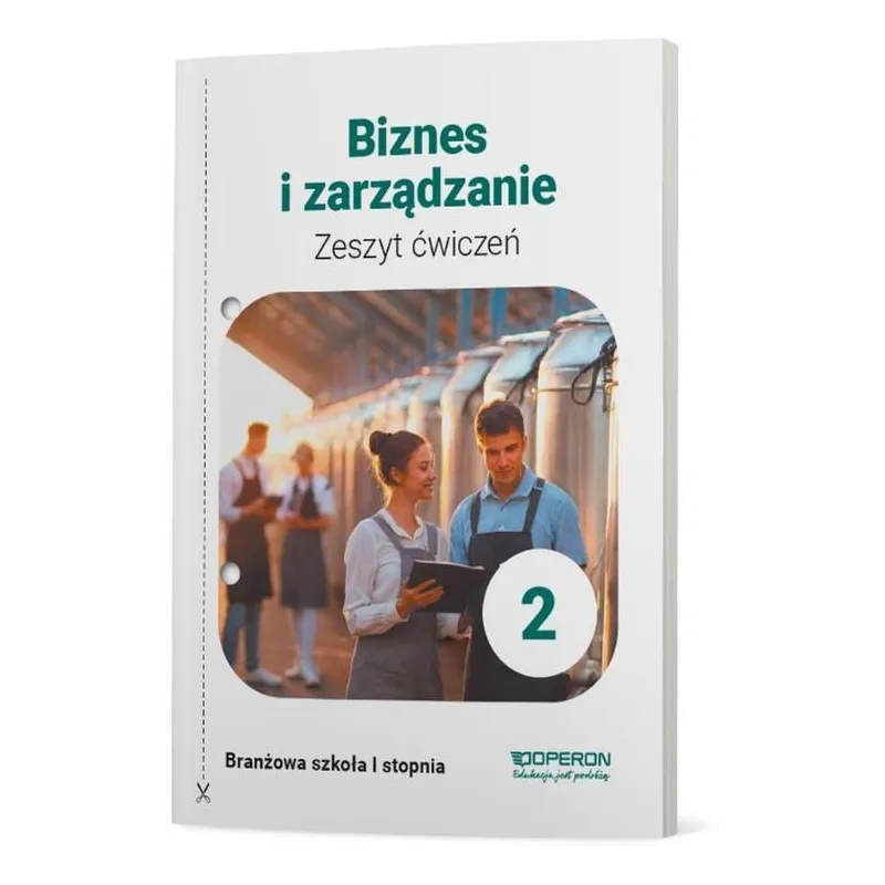 BIZNES I ZARZĄDZANIE 2 ZESZYT ĆWICZEŃ