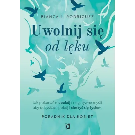 UWOLNIJ SIĘ OD LĘKU