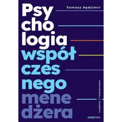 PSYCHOLOGIA WSPÓŁCZESNEGO MENEDŻERA