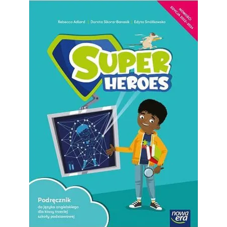 JĘZYK ANGIELSKI SUPER HEROES PODRĘCZNIK 3 KLASA SZKOŁA PODSTAWOWA EDYCJA 2022-2024