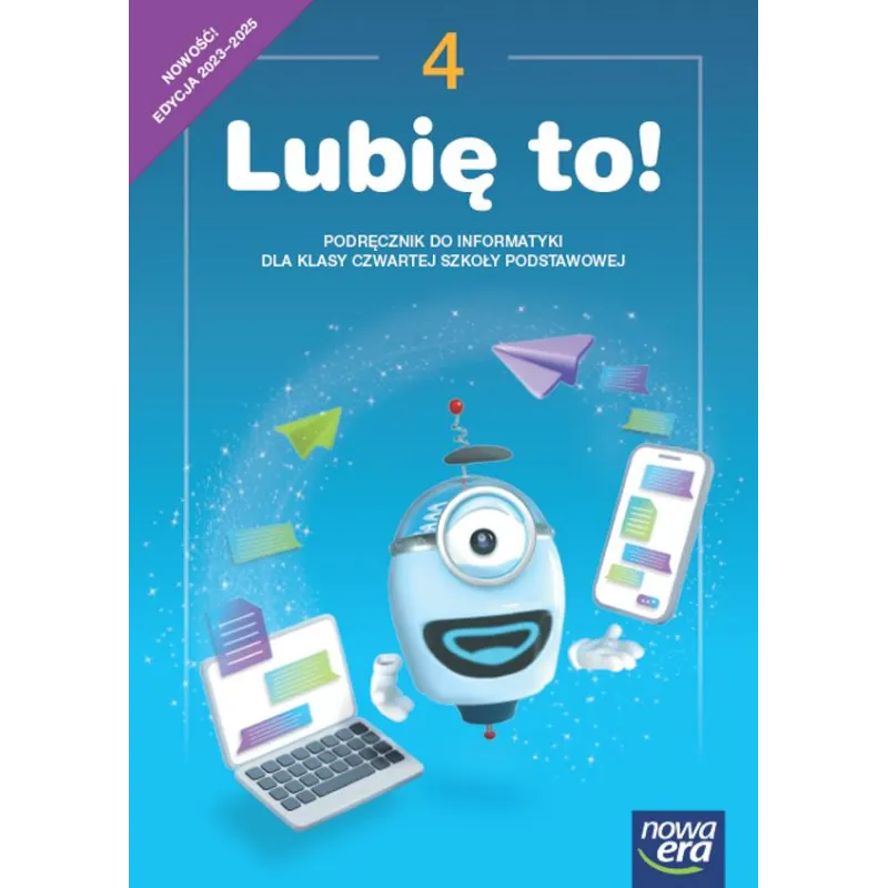 INFORMATYKA LUBIĘ TO! PODRĘCZNIK DLA KLASY 4 SZKOŁY PODSTAWOWEJ EDYCJA 2023-2025