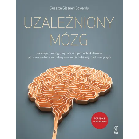 Uzależniony Mózg Uzależniony Mózg