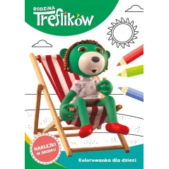RODZINKA TREFLIKÓW. KOLOROWANKA Z NAKLEJKAMI