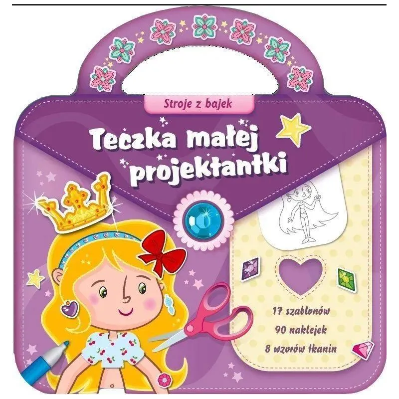 STROJE Z BAJEK. TECZKA MAŁEJ PROJEKTANTKI