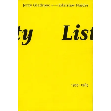 LISTY 1957-1985 Zdzisław Najder, Jerzy Giedroyć - Narodowe Centrum Kultury
