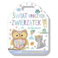 ŚWIAT UROCZYCH ZWIERZĄTEK. KOLOROWANKA Z DIAMENCIKAMI