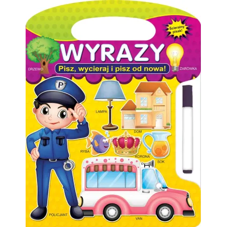 Wyrazy. Pisz, Wycieraj I Pisz Od Nowa! Wyrazy. Pisz, Wycieraj I Pisz Od Nowa!