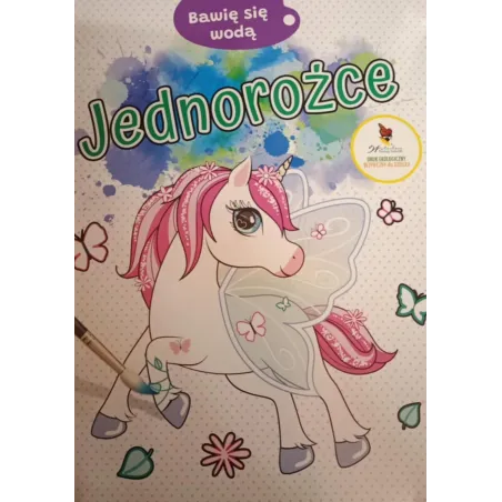 JEDNOROŻCE. BAWIĘ SIĘ WODĄ