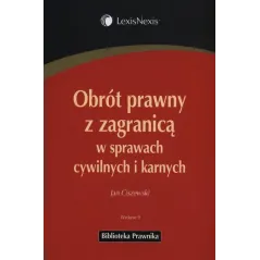 OBRÓT PRAWNY Z ZAGRANICĄ W SPRAWACH CYWILNYCH I KARNYCH - LexisNexis