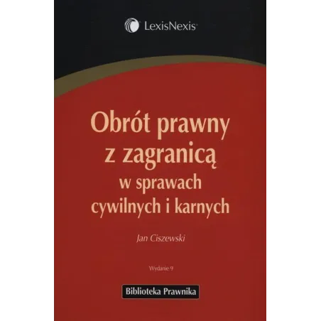 OBRÓT PRAWNY Z ZAGRANICĄ W SPRAWACH CYWILNYCH I KARNYCH - LexisNexis
