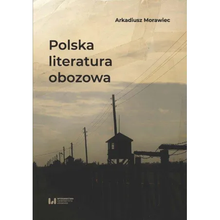 Polska Literatura Obozowa Polska Literatura Obozowa