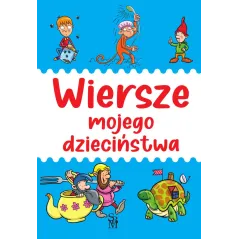 WIERSZE MOJEGO DZIECIŃSTWA