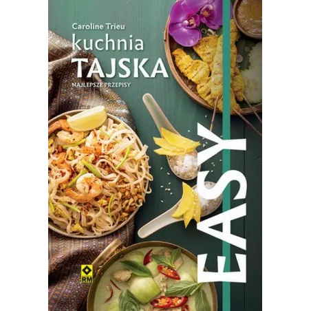 Kuchnia Tajska. Najlepsze Przepisy