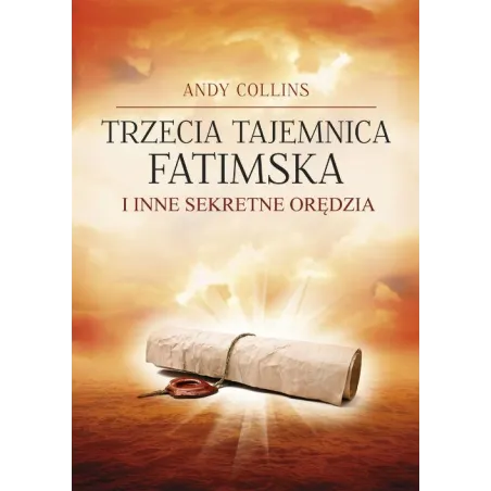 Trzecia Tajemnica Fatimska I Inne Sekretne Orędzia Trzecia Tajemnica Fatimska I Inne Sekretne Orędzia