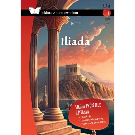 Iliada. Lektura Z Opracowaniem Iliada. Lektura Z Opracowaniem