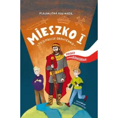 MIESZKO I. TAJEMNICZE DREWIENKO 7+ - Wydawnictwo RM