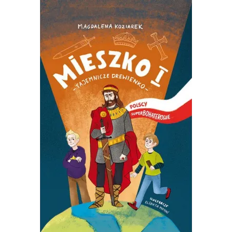 MIESZKO I. TAJEMNICZE DREWIENKO 7+ - Wydawnictwo RM