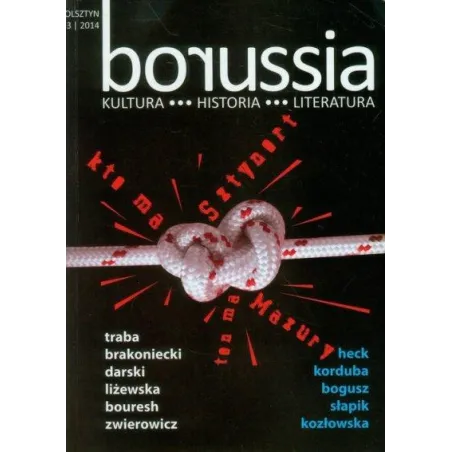 BORUSSIA KULTURA HISTORIA LITERATURA 53 2014 Robert Traba - Borussia