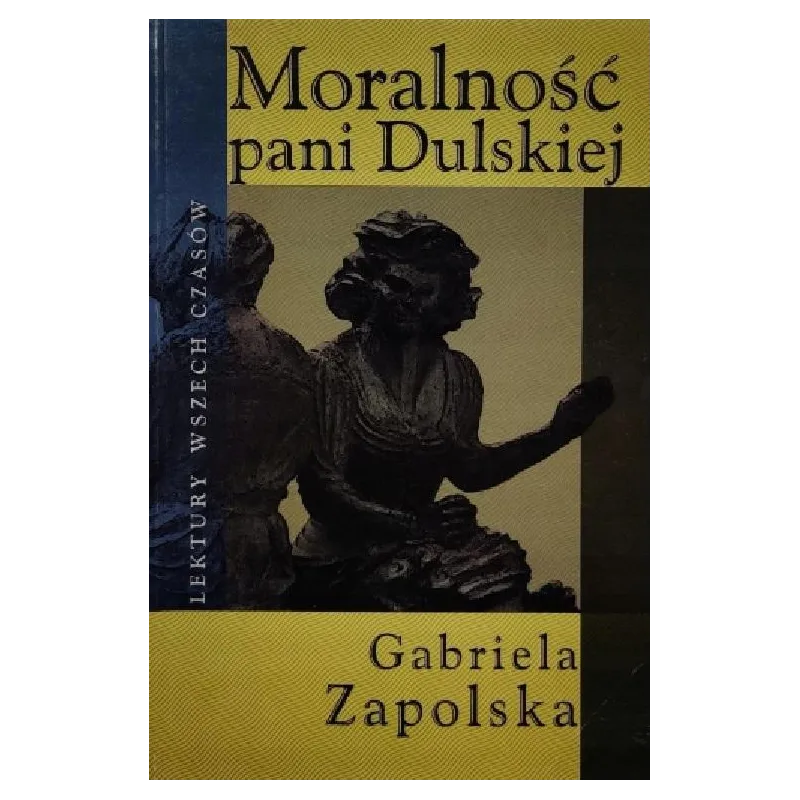MORALNOŚĆ PANI DULSKIEJ
