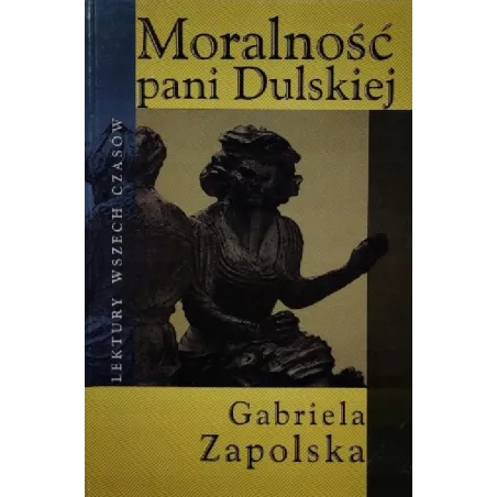 MORALNOŚĆ PANI DULSKIEJ