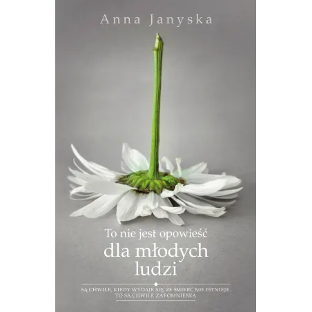 To Nie Jest Opowieść Dla Młodych Ludzi