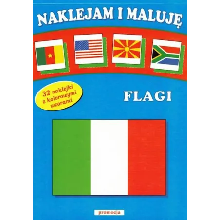 FLAGI. NAKLEJAM I MALUJĘ