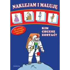 KIM CHCESZ ZOSTAĆ? NAKLEJAM I MALUJĘ