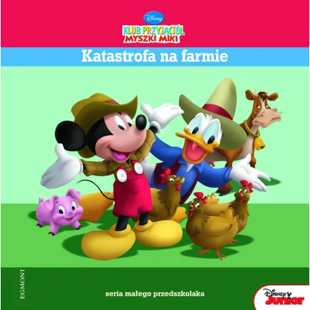Disney Klub Przyjaciół Myszki Miki. Katastrofa Na Farmie Disney Klub Przyjaciół Myszki Miki. Katastrofa Na Farmie