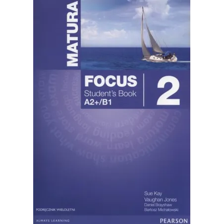 MATURA FOCUS 2 STUDENTS BOOK WIELOLETNI + CD - Pearson