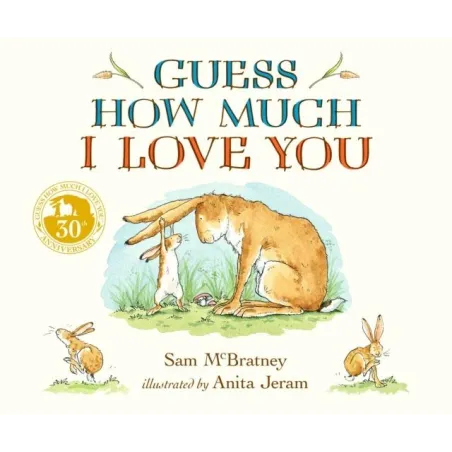 Guess How Much I Love You Guess How Much I Love You