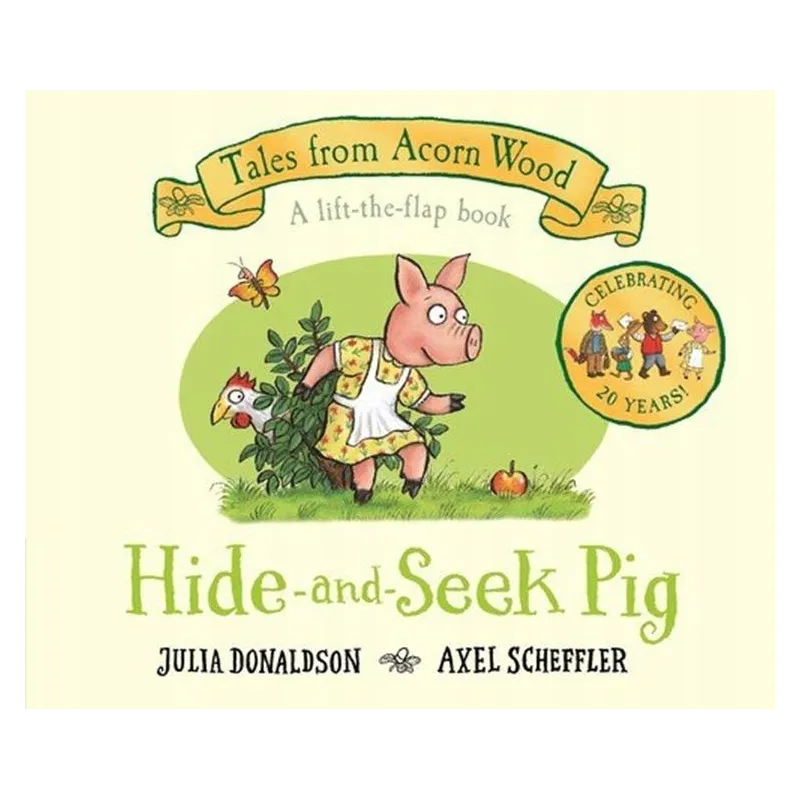 HIDEANDSEEK PIG Julia Donaldson, Axel Scheffler