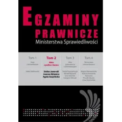 EGZAMINY PRAWNICZE MINISTERSTWA SPRAWIEDLIWOŚCI 2 Stefan Jaworski, Joanna Ablewicz, Agata Szoplińska - C.H. Beck
