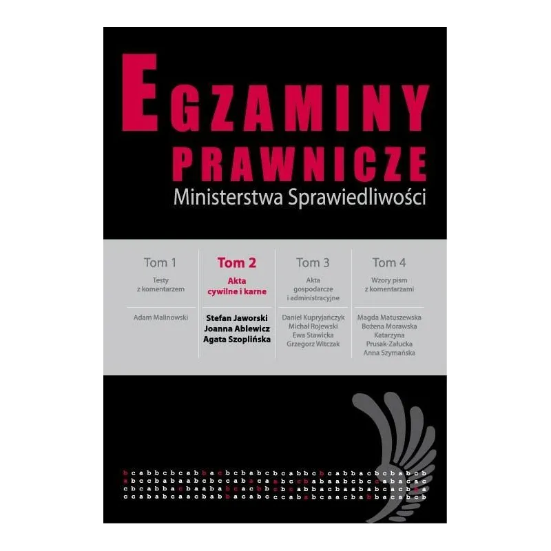 EGZAMINY PRAWNICZE MINISTERSTWA SPRAWIEDLIWOŚCI 2 Stefan Jaworski, Joanna Ablewicz, Agata Szoplińska - C.H. Beck