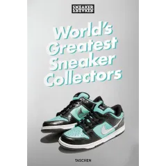 SNEAKER FREAKER. WORLDS GREATEST SNEAKER COLLECTORS Simon Wood