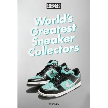 Sneaker Freaker. Worlds Greatest Sneaker Collectors