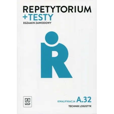 REPETYTORIUM  TESTY EGZAMON ZAWODOWY TECHNIK LOGISTYK KWALIFIKACJA A.32