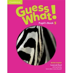 GUESS WHAT! 5 PUPILS BOOK BRITISH ENGLISH Susannah Reed, Kay Bentley