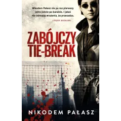 ZABÓJCZY TIE-BREAK Nikodem Pałasz - Muza