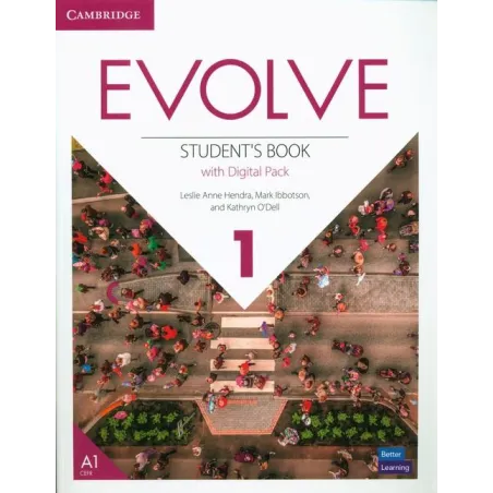 EVOLVE 1 STUDENTS BOOK WITH DIGITAL PACK Leslie Anne Hendra, Mark Ibbotson, Kathryn O'Dell