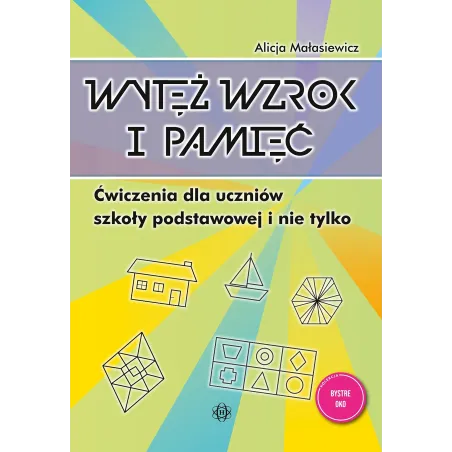 Wytęż Wzrok I Pamięć Ćwiczenia Dla Uczniów Szkoły Podstawowej I Nie Tylko Bystre Oko Wytęż Wzrok I Pamięć Ćwiczenia Dla Uczniów Szkoły Podstawowej I Nie Tylko Bystre Oko