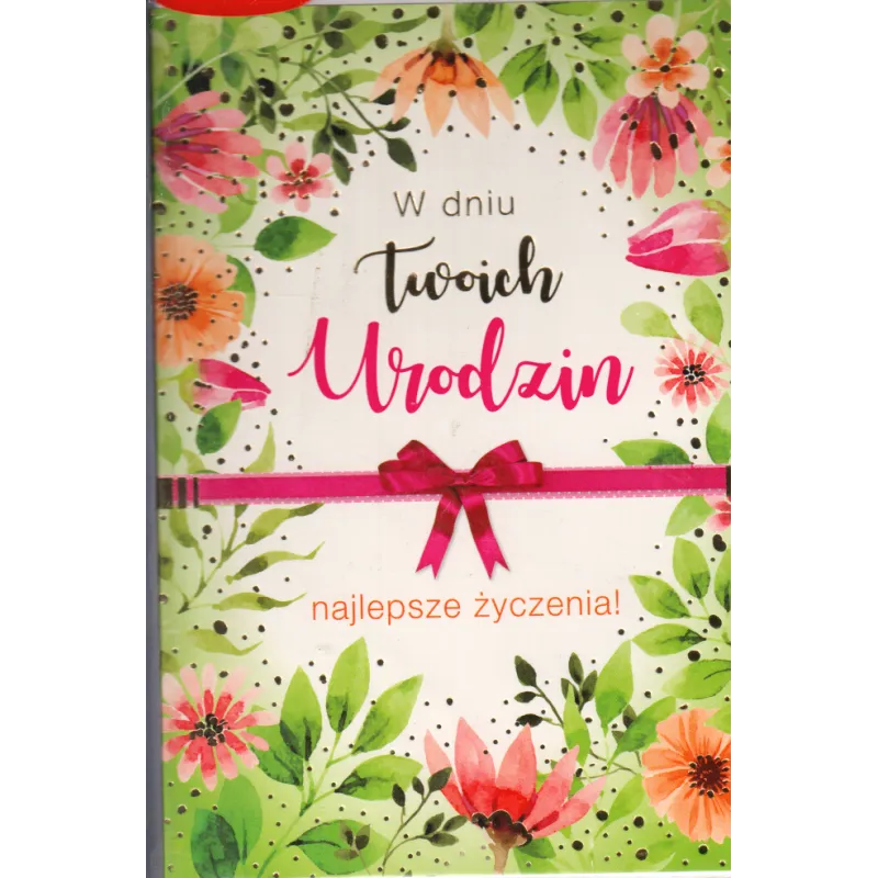 KARNET W DNIU TWOICH URODZIN NAJLEPSZE ŻYCZENIA!