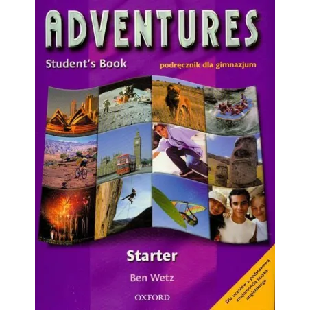 ADVENTUTRES STARTER STUDENTS BOOK Ben Wetz - Oxford University Press