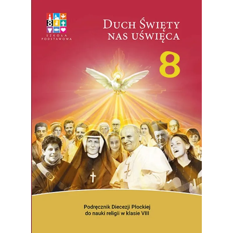 DUCH ŚWIĘTY NAS UŚWIĘCA 8 Mariusz Czyżewski, Michał Polny, Dorota Kornacka, Michał Małek, Marcin Bartnikowski, ...