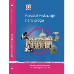 RELIGIA 7 KOŚCIÓŁ WSKAZUJE NAM DROGĘ PODRĘCZNIK Mariusz Czyżewski, Michał Polny, Dorota Kornacka, Michał Małek - Wyd...