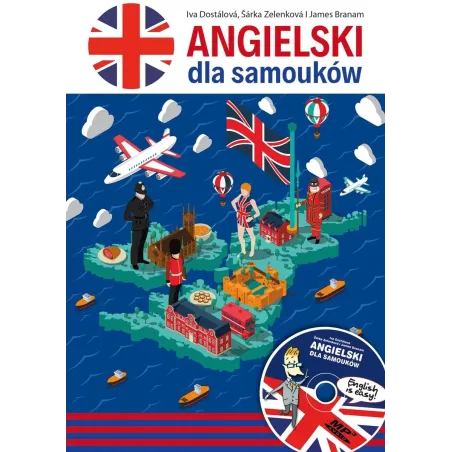 ANGIELSKI DLA SAMOUKÓW PODRĘCZNIK Iva Dostalova, Sarka Zelenkova, James Branam
