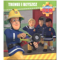 STRAŻAK SAM TRENUJ I BŁYSZCZ 