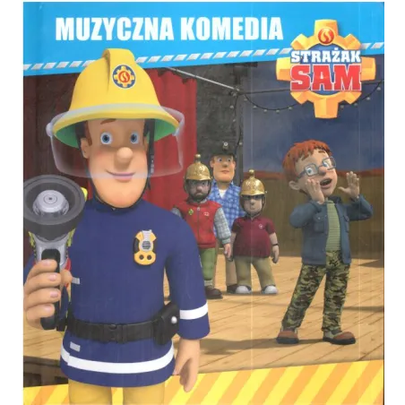 STRAŻAK SAM MUZYCZNA KOMEDIA