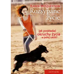 ROZSYPANE ŻYCIE Karen McQuestion - Znak