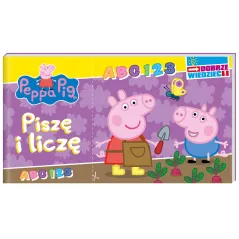ŚWINKA PEPPA. PISZĘ I LICZĘ. DOBRZE WIEDZIEĆ!